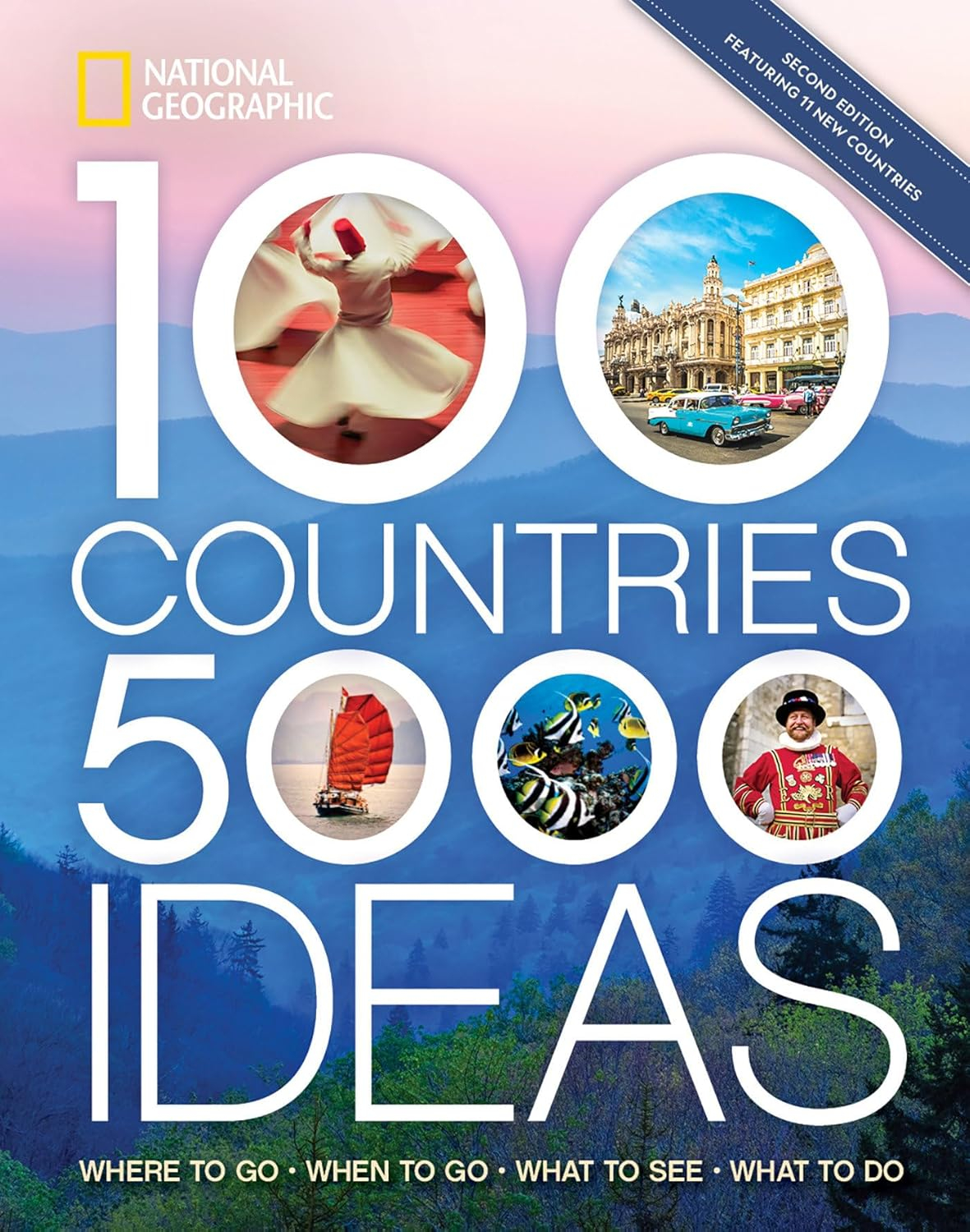100 Countries 5000 Ideas: Where to Go, When to Go, What to Do, What to See (Paperback)