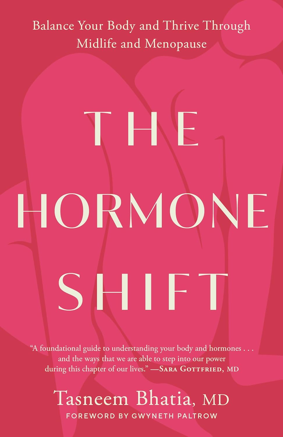 The Hormone Shift: Balance Your Body and Thrive Through Midlife and Menopause (Paperback)