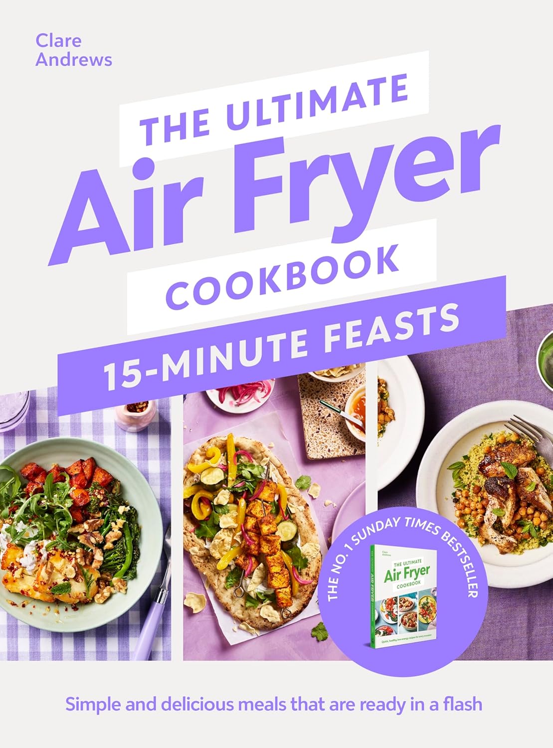 The Ultimate Air Fryer Cookbook 15 Minute Feasts
