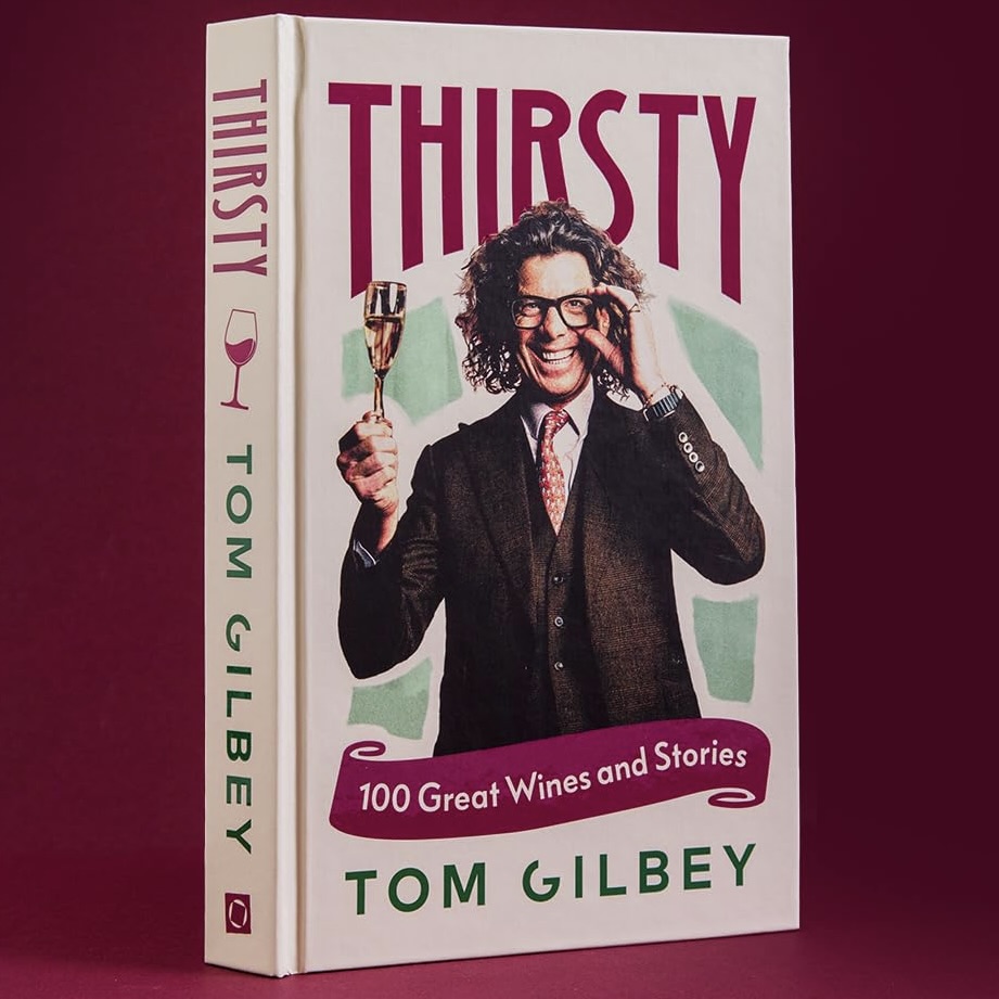 Thirsty: 100 Great Stories & Bottles by the Wine Guy (Hardback)