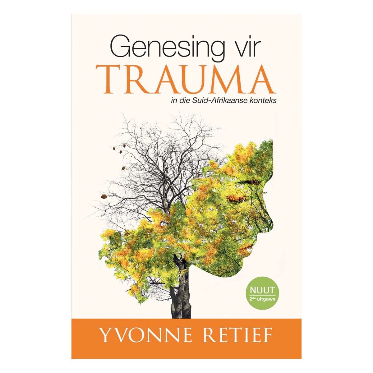 Genesing Vir Trauma: In Suid-Afrikaanse Konteks (Sagteband)