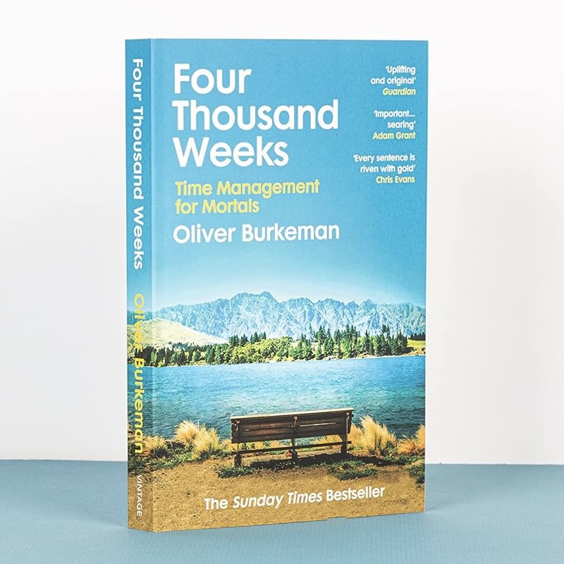 Four Thousand Weeks (Paperback)