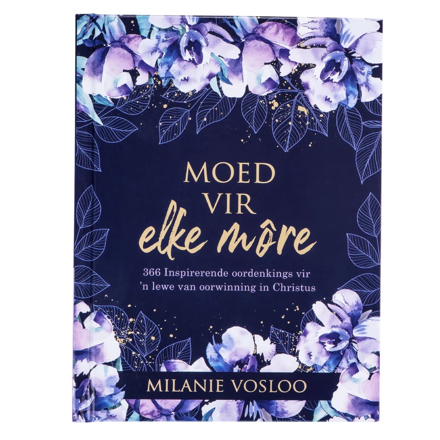 Moed Vir Elke Môre(Hardcover)