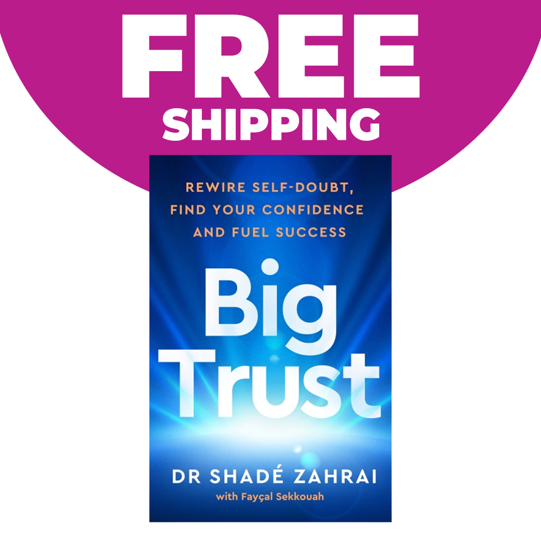 Big Trust: Rewire Self-Doubt, Find Your Confidence and Fuel Success (Trade Paperback)