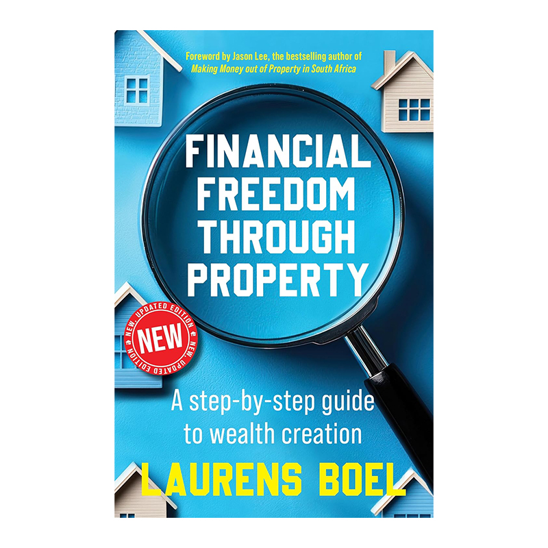 Financial Freedom Through Property: New, Updated Edition (Paperback)