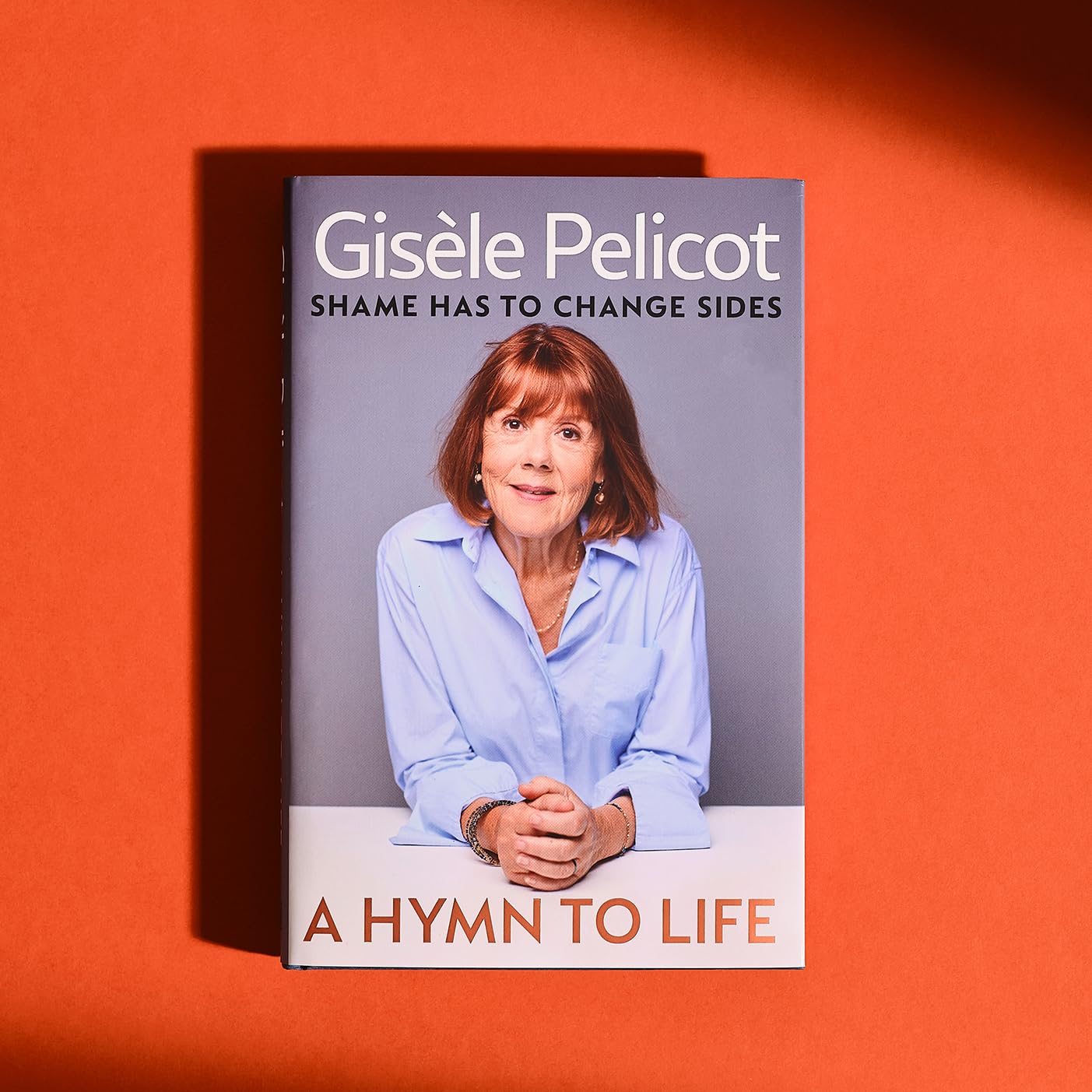 A Hymn to Life Shame has to Change Sides (Paperback)