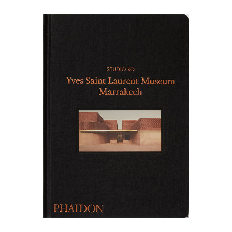 Yves Saint Laurent: Museum Marrakech (Hardback)
