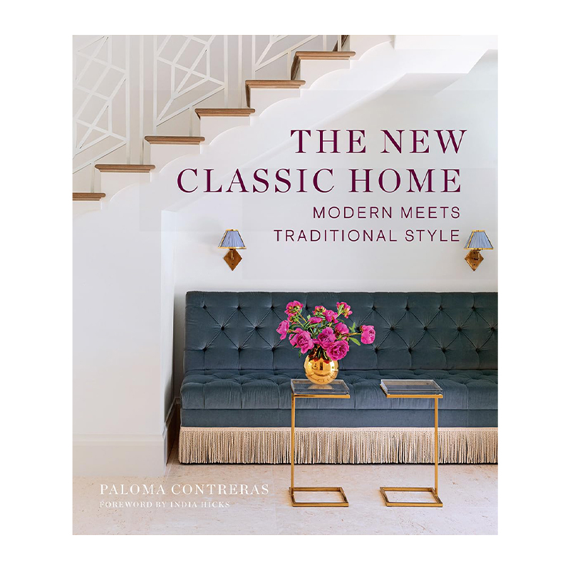 The New Classic Home: Modern Meets Traditional Style (Hardcover)