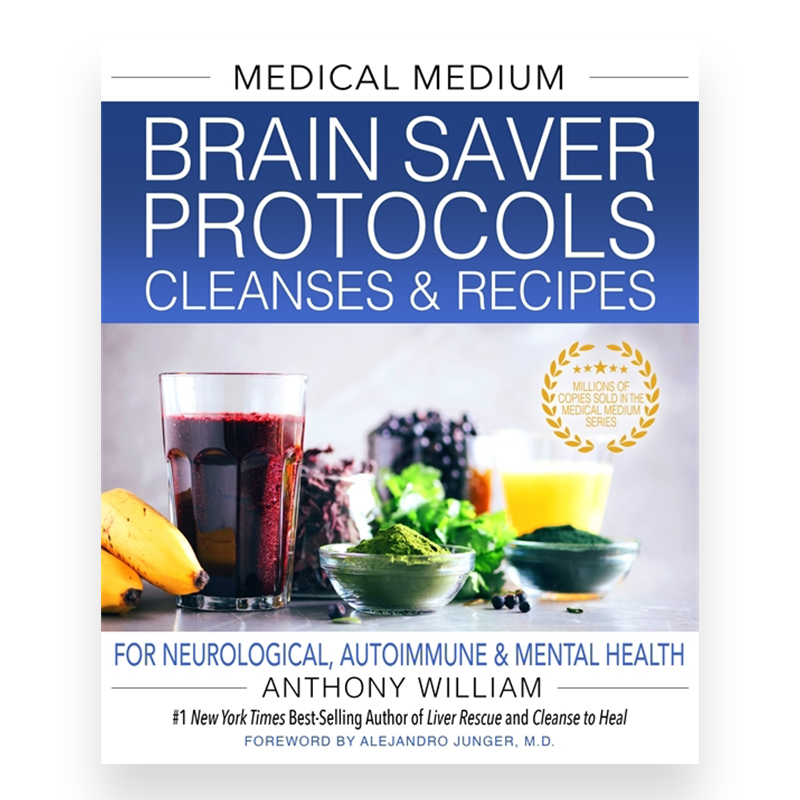 Medical Medium: Brain Saver Protocols, Cleanses and Recipes (Hardcover)