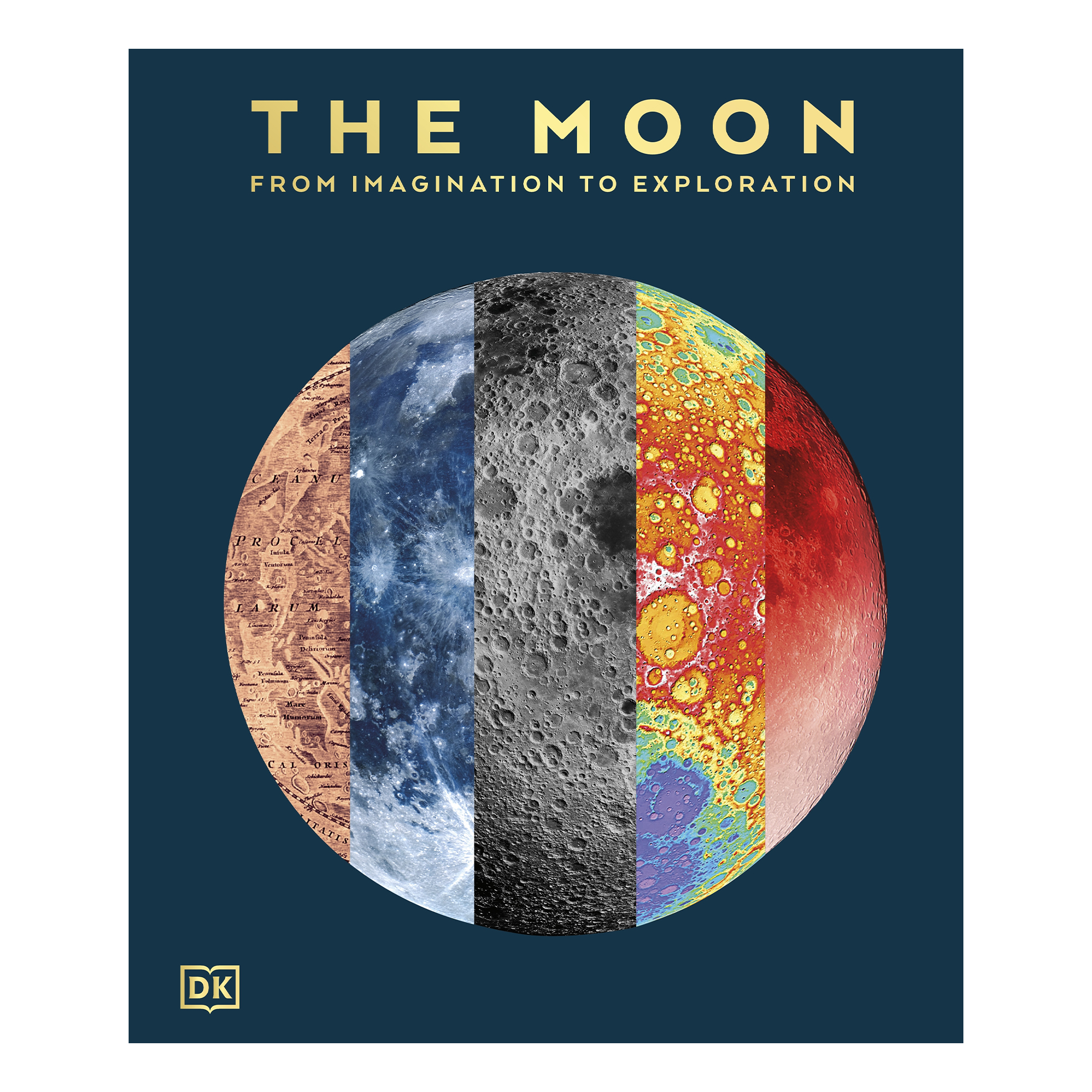 The Moon: From Imagination to Exploration (Hardcover)