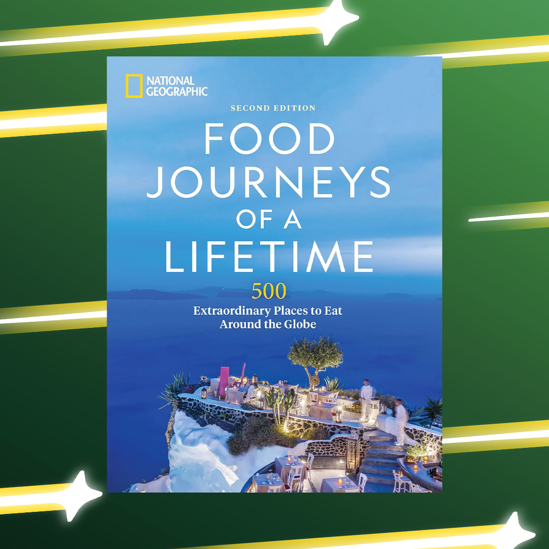 Food Journeys of a Lifetime 2nd Edition