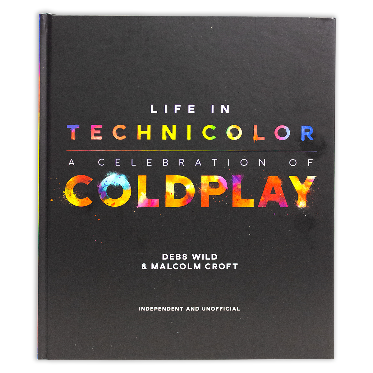 Life in Technicolor: A Celebration of Coldplay (Hardcover)