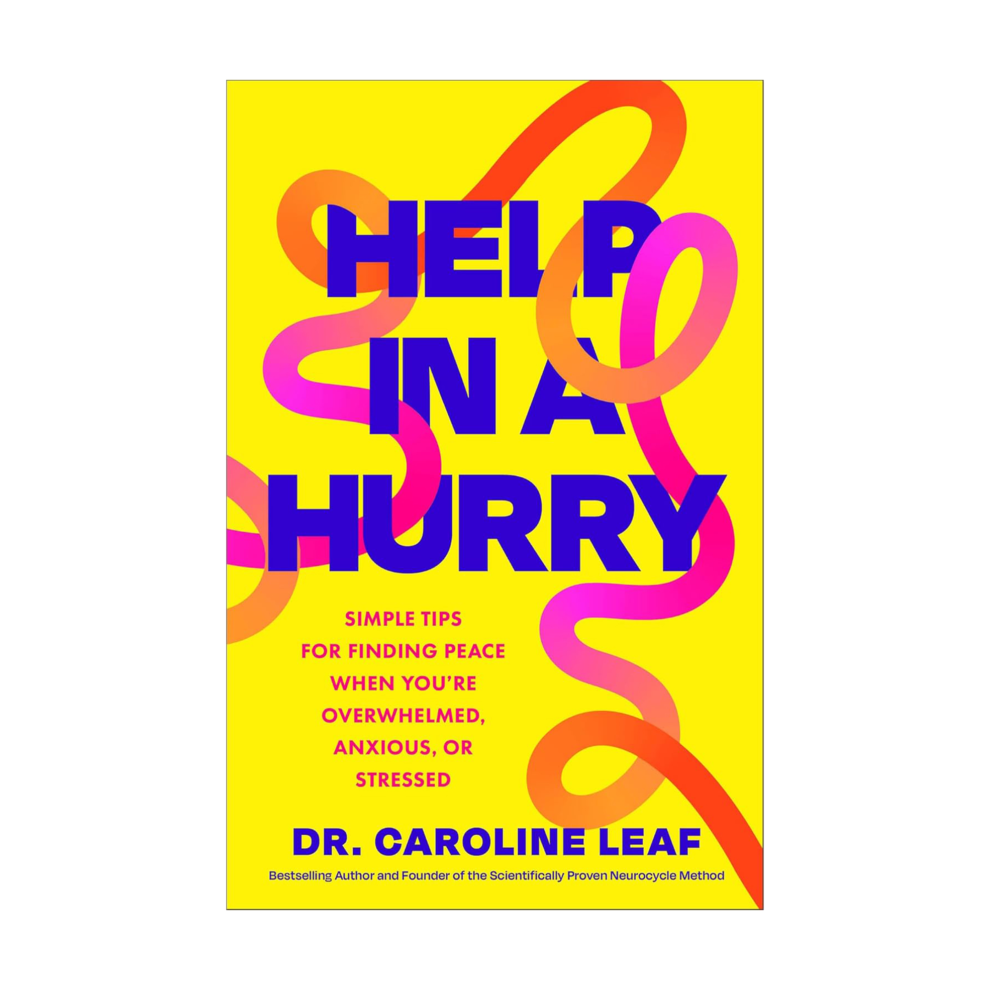 Help in a Hurry: Simple Tips for Finding Peace When You're Overwhelmed, Anxious, or Stressed (Paperback)