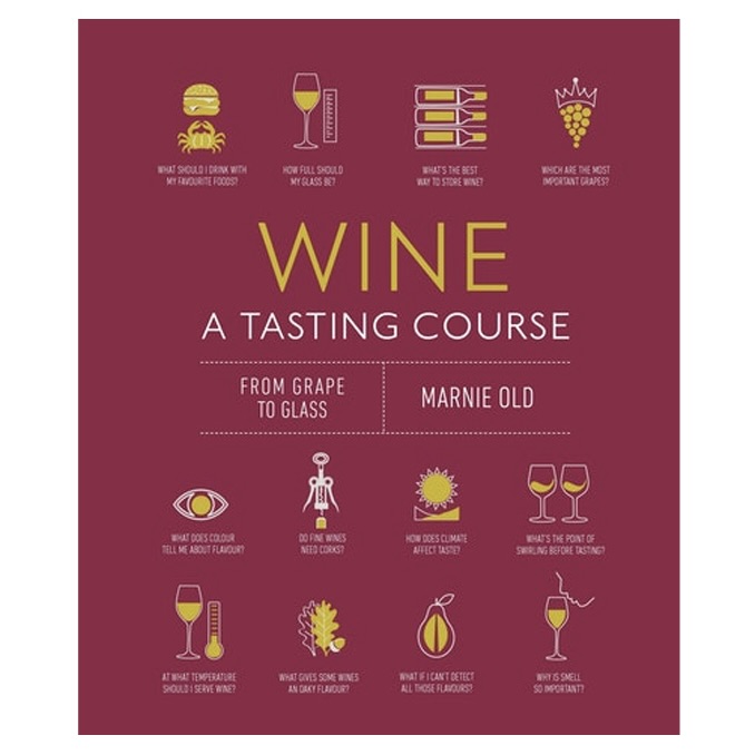 Wine: A Tasting Course: From Grape to Glass (Hardcover)