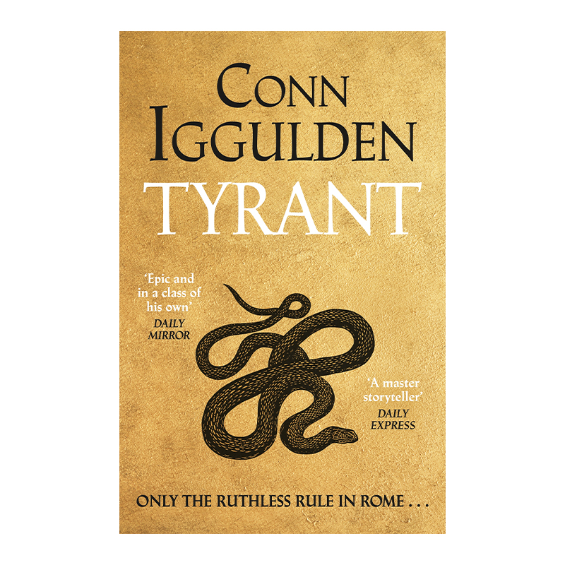 Tyrant: Only The Ruthless Rule in Rome (Paperback)