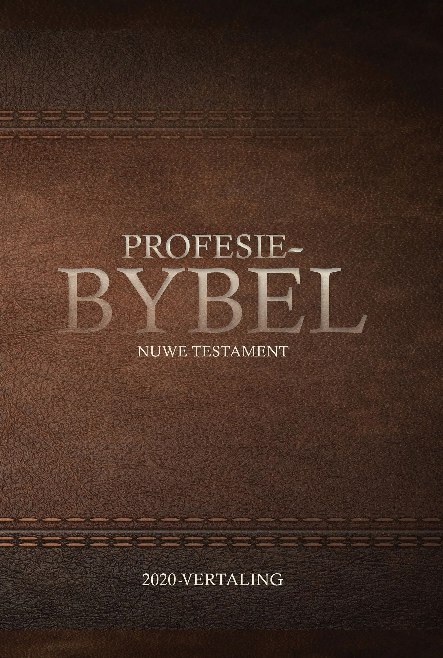 Bruin Profesie-Bybel: Nuwe Testament 2020 Vertaling (Hardeband)