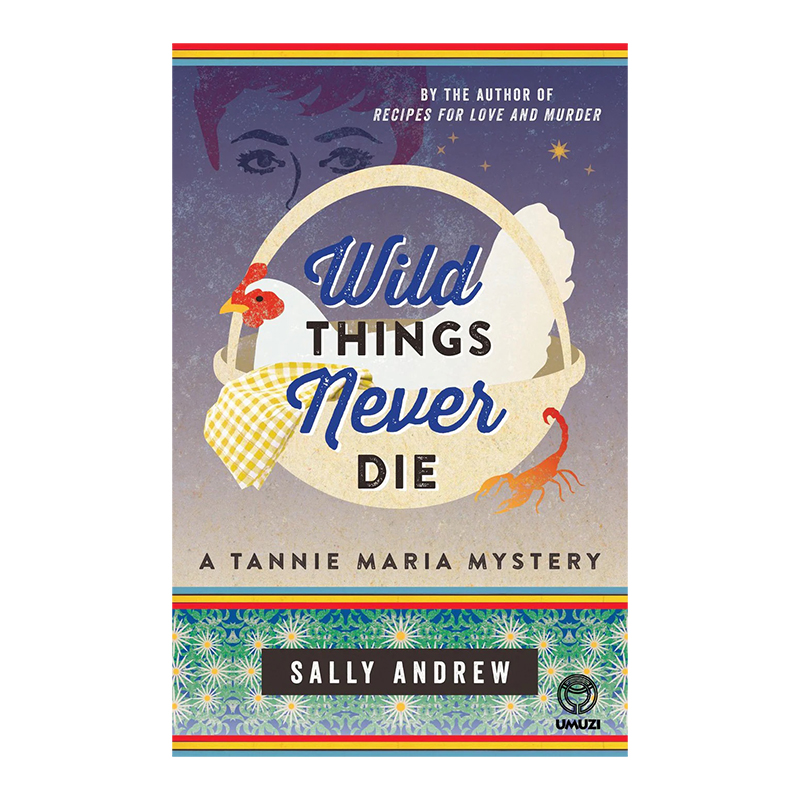 Tannie Maria 5: Wild Things Never Die (Trade Paperback)