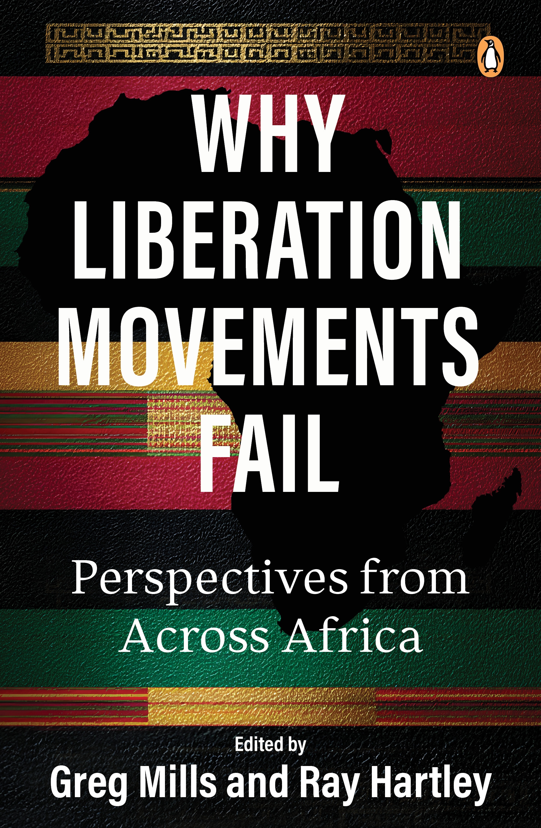 Why Liberation Movements Fail: Perspectives from Across Africa (Paperback)