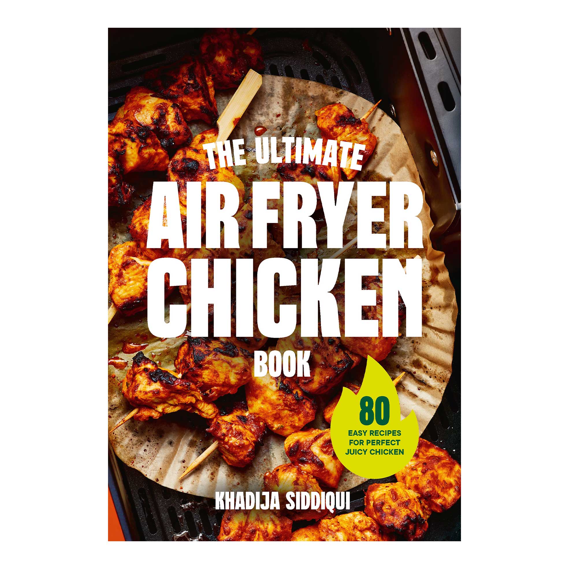 The Ultimate Air Fryer Chicken Book (Hardcover)