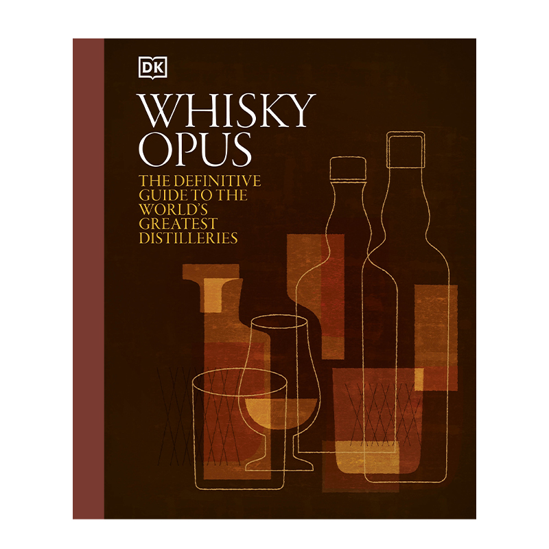 Whisky Opus: The Definitive Guide to the World's Greatest Whisky Distilleries (Hardback)