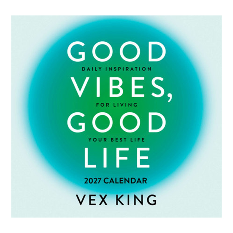 Good Vibes, Good Life Calendar 2027