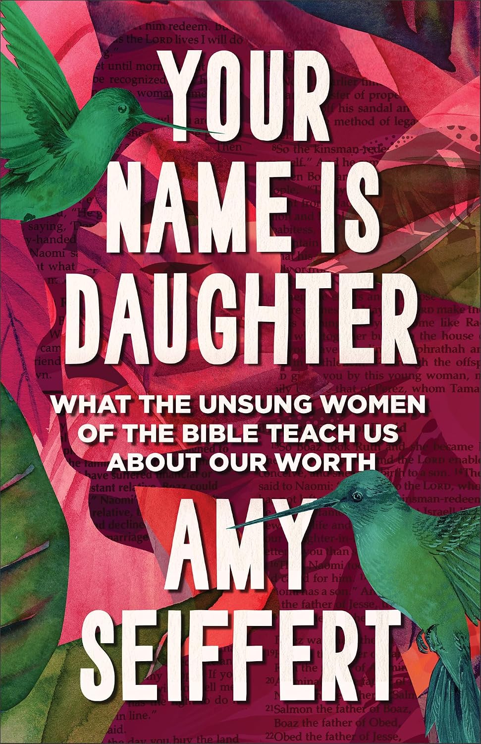 Your Name Is Daughter: What the Unsung Women of the Bible Teach Us about Our Worth (Paperback)