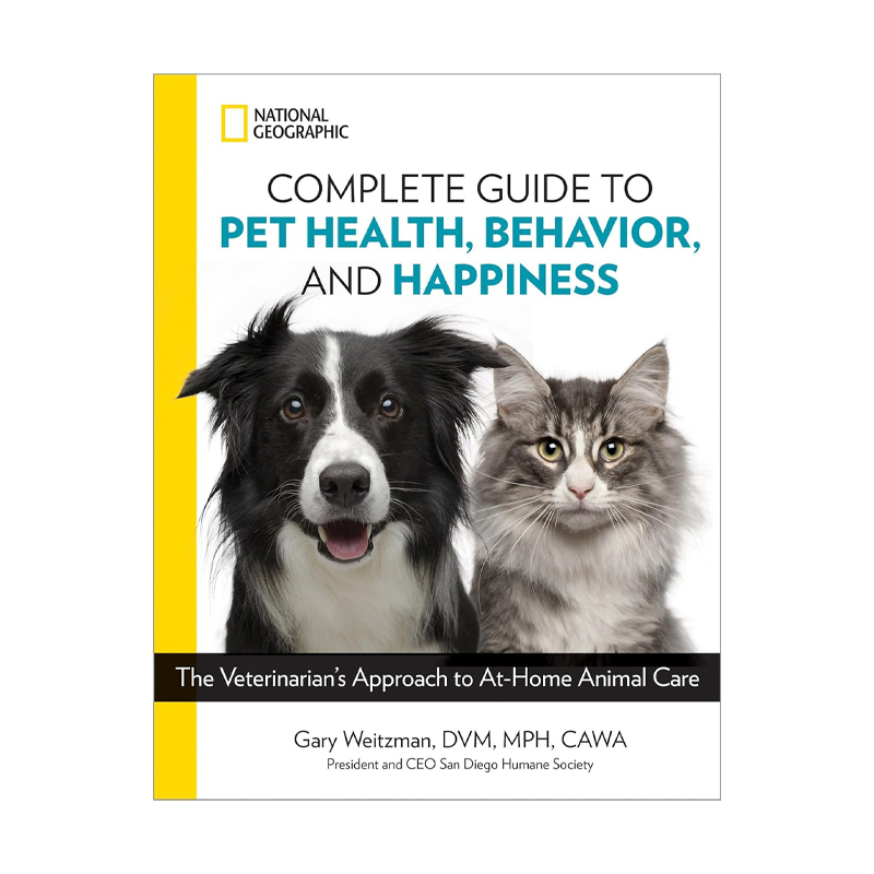 Complete Guide to Pet Health, Behavior, and Happiness (Paperback)