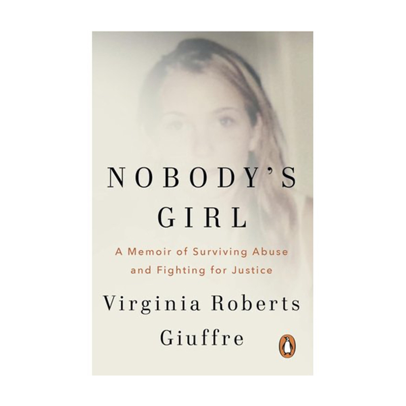 Nobody's Girl: A Memoir of Surviving Abuse and Fighting for Justice (Paperback)