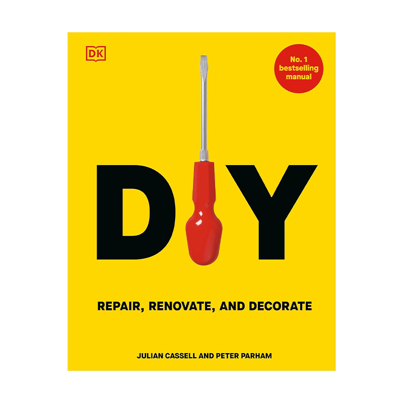 DIY: Repair, Renovate, and Decorate With Over 450 Step-by-Step Projects (Hardcover)