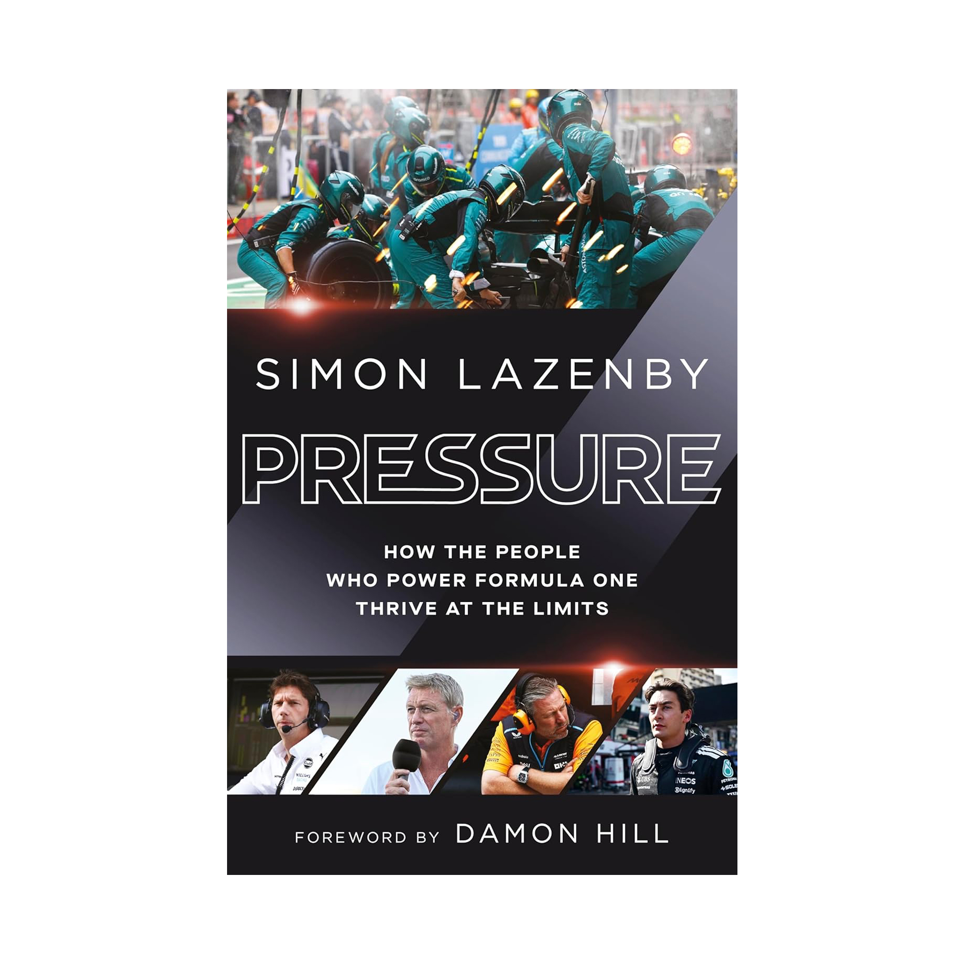 Pressure: How The People Who Power Formula One Thrive (Paperback)